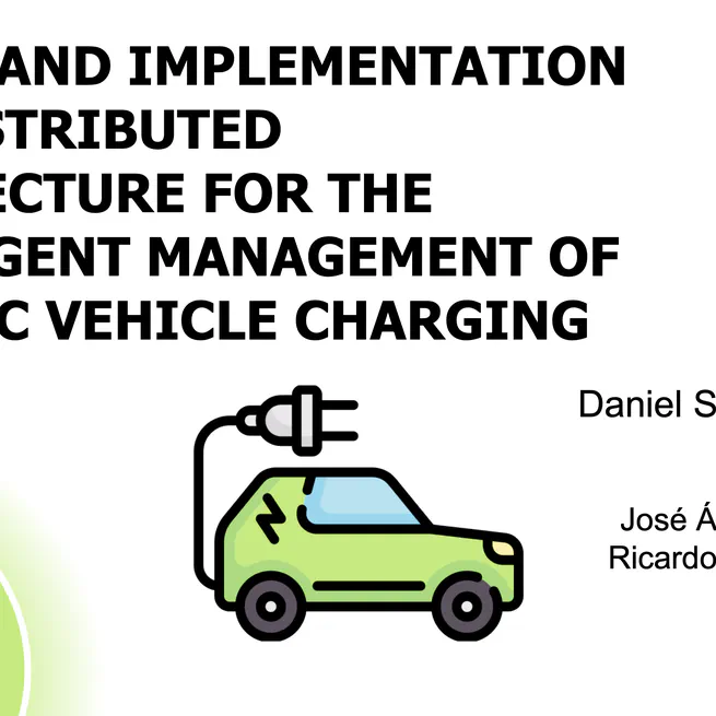 Design and implementation of a distributed architecture for the intelligent management of electric vehicle charging